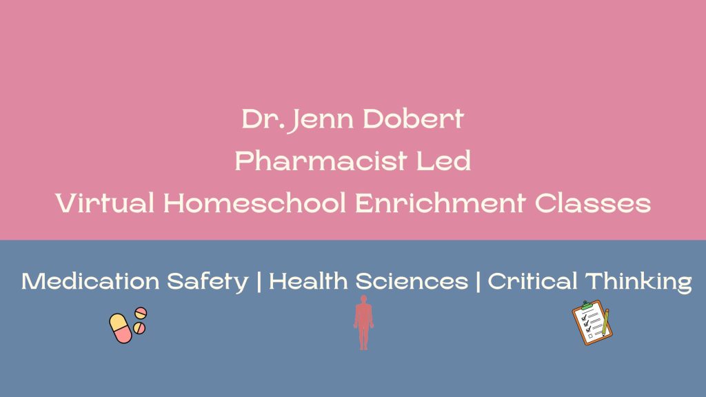 Dr. Jenn Homeschool science enrichment virtual glasses. Middle school. Pharmacist.